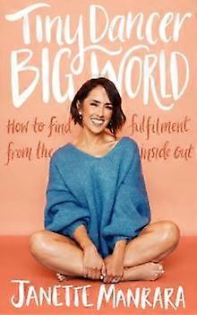 Tiny Dancer Big World - Janette Manrara - Dance - HarperCollins Publishers - Hardback