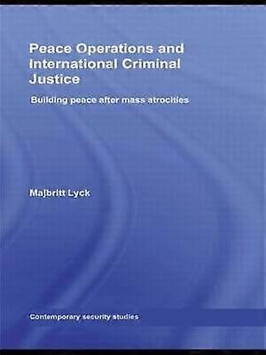 Vredesoperaties en internationaal strafrecht