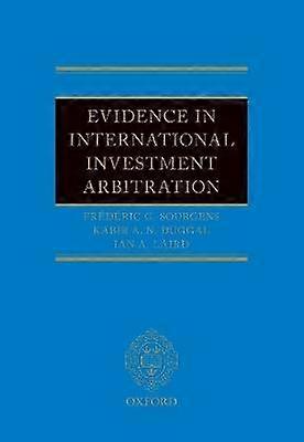 Evidence in International Investment Arbitration