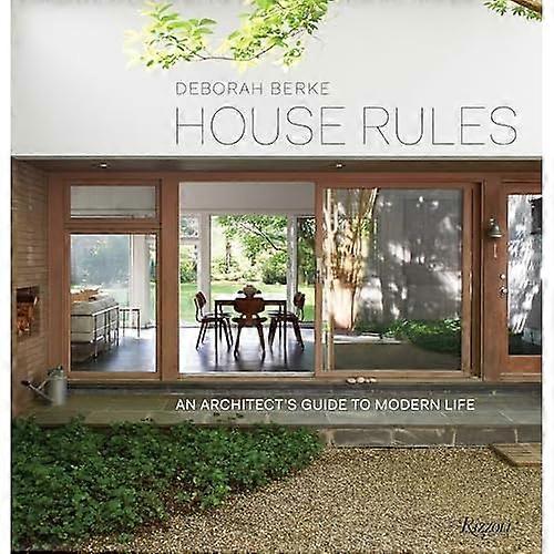 House Rules: An Architect's Guide to Modern Life