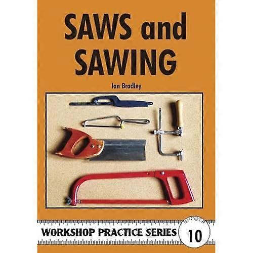 Saws and Sawing (Workshop Practice)