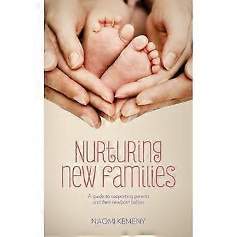 Nurturing New Families: A guide to supporting parents and their newborn babies