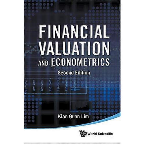 Financial Valuation And Econometrics (2Nd Edition)