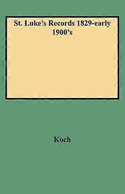 St Luke's Records 1829early 1900's