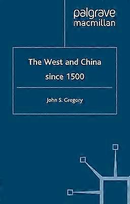 The West and China Since 1500