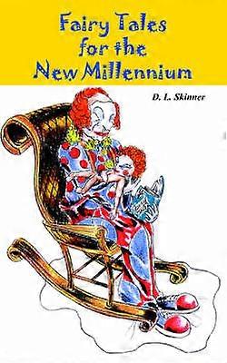 Fairy Tales for the New Millennium