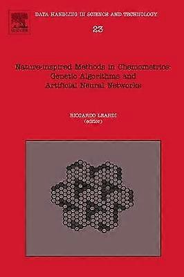 Nature-inspired Methods in Chemometrics: Genetic Algorithms and Artificial Neural Networks