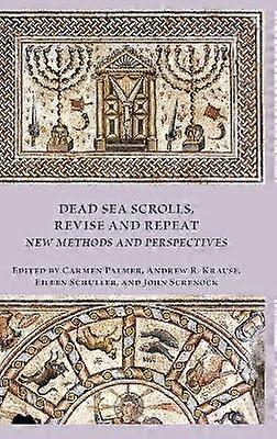 Dead Sea Scrolls Revise and Repeat