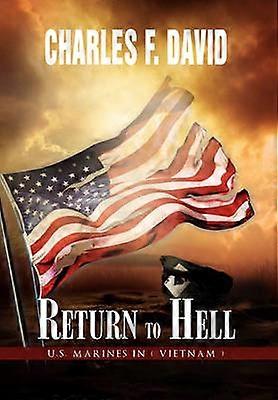 Return to Hell US Marines in  Vietnam