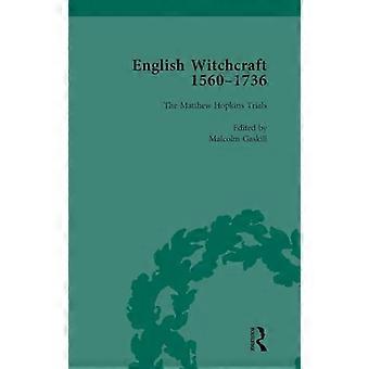 English Witchcraft 1560 1736 vol 3