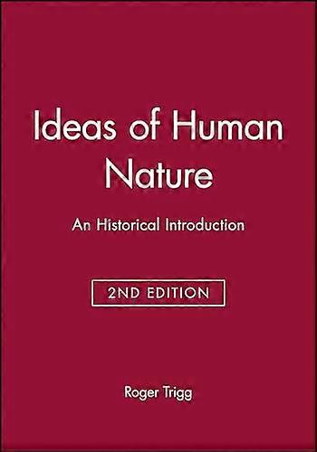 Ideas of Human Nature: An Historical Introduction