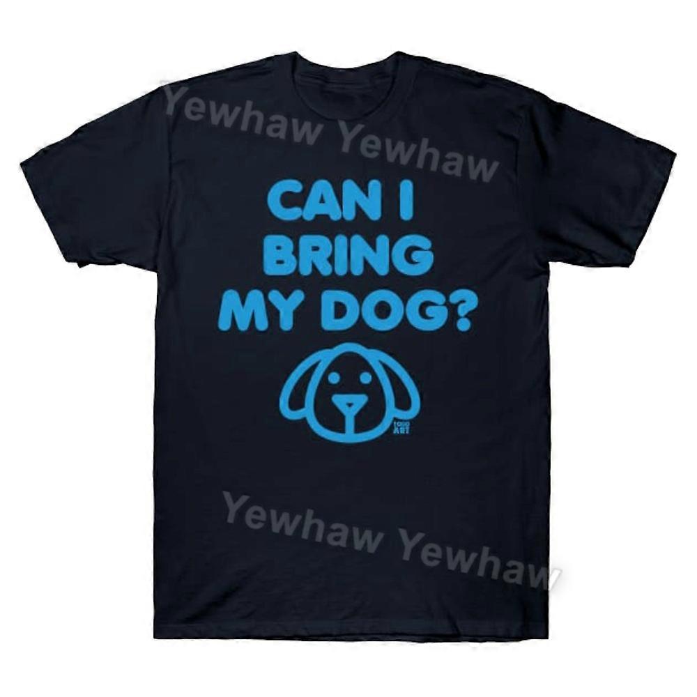 CAN I BRING MY DOG T-shirt