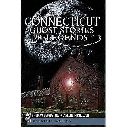 Connecticut Ghost Stories and Legends