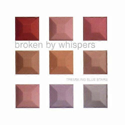 Trembling Blue Stars Broken By Whispers CD