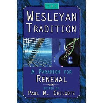 The Wesleyan Tradition A Paradigm For Renewal - United Methodist Publishing House - Paperback - en Book