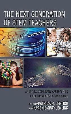 The Next Generation of STEM Teachers