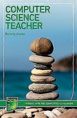 Computer Science Teacher Insight Into The Computing Classroom - Beverly Clarke