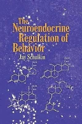 The Neuroendocrine Regulation of Behavior
