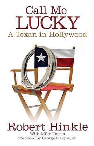 Call Me Lucky: A Texan in Hollywood
