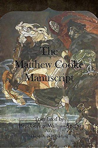 The Matthew Cooke Manuscript
