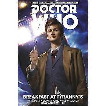 Doctor Who - den tiende legen: Mot skjebnen Volume 1: frokost på tyranni