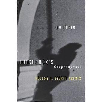 Hitchcocks Cryptonymies v1 Volume 1. Secret Agents