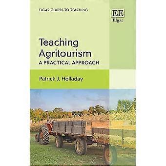 Teaching Agritourism A Practical Approach