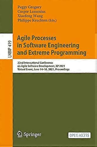 Agile Processes In Software Engineering And Extreme Programming 22nd Internation - Springer Nature B.V - Paperback - en Book