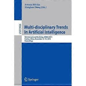 Multi-disciplinary Trends In Artificial Intelligence 9th International Workshop - Springer Nature B.V - Paperback - en Book