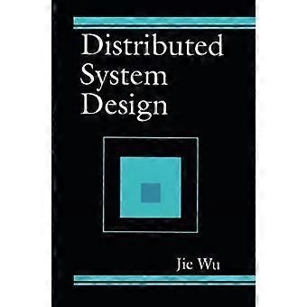 Distributed System Design - Wu, Jie