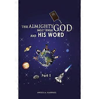 O Deus Todo-Poderoso Altíssimo e Sua Palavra Parte 1 - Angela A. Marshall - Capa dura - livro em inglês