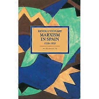 Revolutionary Marxism In Spain 1930-1937 - Alan Sennett - Paperback - English Book - History