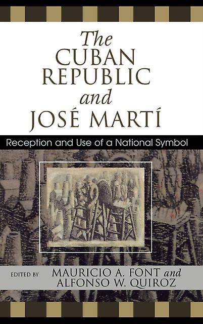 The Cuban Republic And Josz Mart Paperback Book