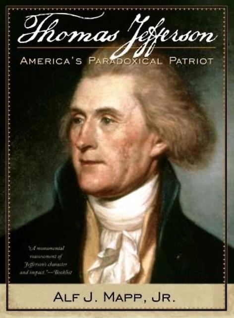 Thomas Jefferson by Alf J. Mapp Paperback Book