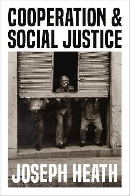 Cooperation And Social Justice by Joseph Heath Paperback Book