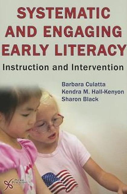 Systematic And Engaging Early Literacy by Barbara PH.D. Culatta Paperback