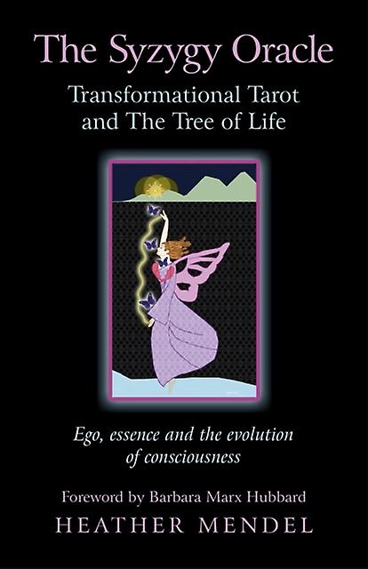 Syzygy Oracle Transformational Tarot And The T Ego Essence And The Evolution O by Heather Mendel Paperback Book