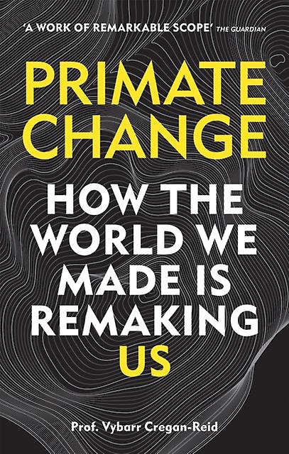 Primate Change by Vybarr CreganReid Paperback