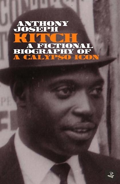 Kitch by Anthony Joseph Paperback