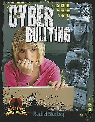 Cyber Bullying by Rachel Stuckey Paperback