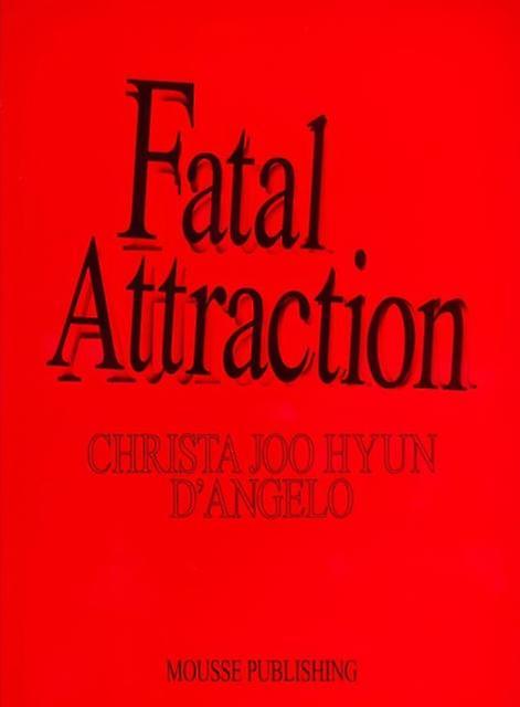 Fatal Attraction by Hyun & DAngelo & Christa Joo Paperback