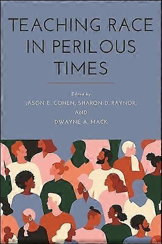 Teaching Race In Perilous Times Paperback Book