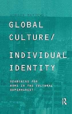 Global Culture/Individual Identity