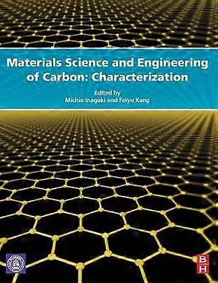 Materialwissenschaft und -technik von Kohlenstoff