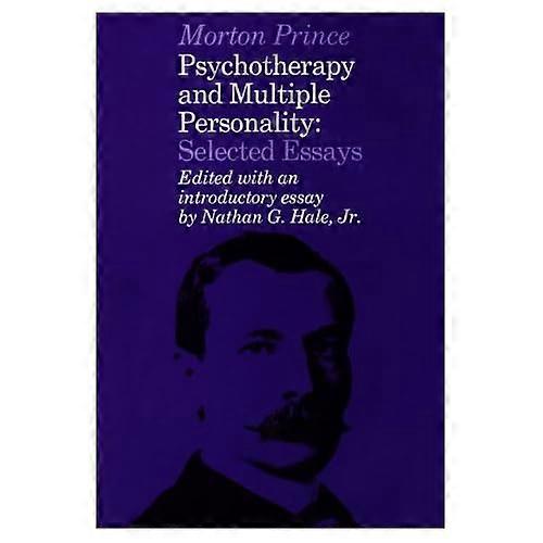 Psychotherapy and Multiple Personality: Selected Essays