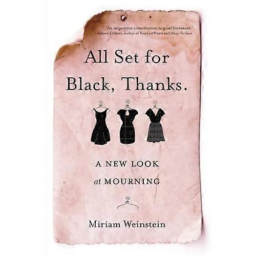 All Set for Black, Thanks.: A New Look at Mourning