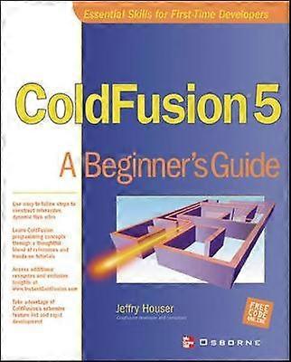 ColdFusion 5: A Beginner's Guide