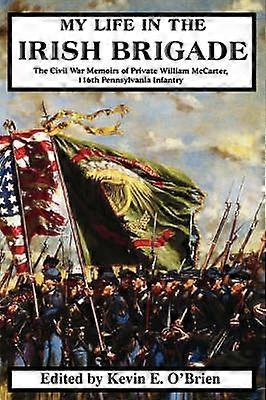 Ma vie dans la brigade irlandaise