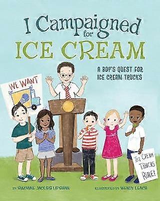 I Campaigned for Ice Cream