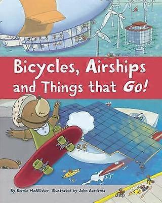 Bicycles Airships and Things that Go